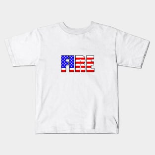 FIRE in USA flag style Kids T-Shirt